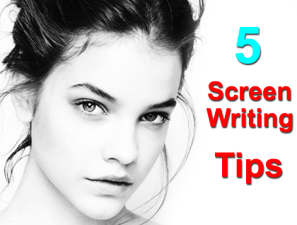  Five Screen Writing Tips #BritishActressBlog #Actress #Celebrity